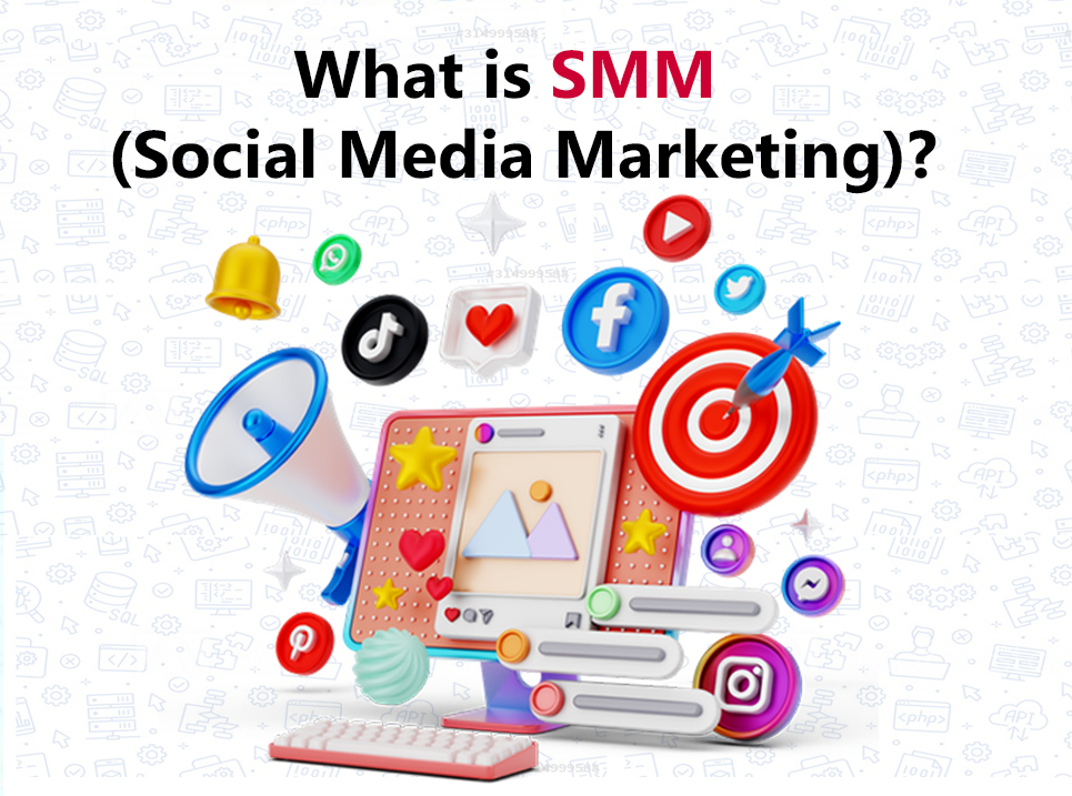 What is SMM (social media marketing)?